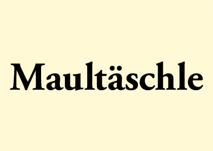 Maultäschle