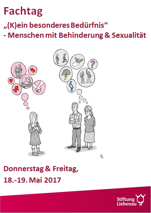 Plakat Fachtag „(K)ein besonderes Bedürfnis“ – Menschen mit Behinderung & Sexualität